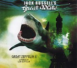 Jack Russell's Great White - Great Zeppelin II: A Tribute To Led Zeppelin