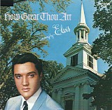 Elvis Presley - How Great Thou Art