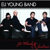 Eli Young Band - Jet Black And Jealous