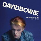 David Bowie - Who Can I Be Now? [ 1974â€“1976 ]