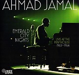 Ahmad Jamal - Emerald City Nights - Live At The Penthouse 1963-1964