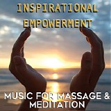 Dwane Mark - Inspirational Empowerment: Music For Massage & Meditation