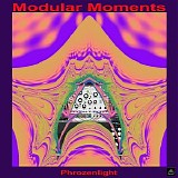 Phrozenlight - Modular Moments