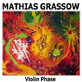 Grassow Mathias - Variations On ''Violin Phase''