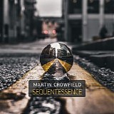 Crowfield Martin - Sequentessence