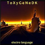 Toxygenedk - Electro Language