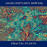 Certamen Bownik Adam - Fractal plants