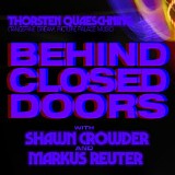 Quaeschning Thorsten, Crowder Shawn, Reuter Markus - Behind Closed Doors