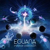 Eguana - Invisible Civilization Vol. 3