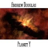 Douglas Andrew - Planet Y