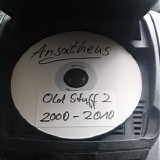 Ansatheus - Old Stuff 2