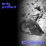 Pickford Andy - 80 Percent