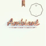 Huygen Michel - Ambient, The Best Music Of The Xxi Century