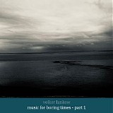 Lankow Volker - Music for Boring Times - Part 1