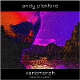 Pickford Andy - Xenomorph Collectors Edition