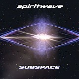 Spiritwave - Sub-space