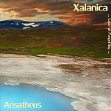 Ansatheus - Xalanica