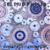 Thompson Robert Scott - Selenophilia