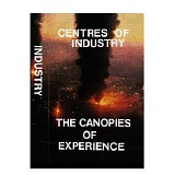 Industry - Centres Of Industry - The Canopies Of Experience