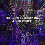Quaeschning Thorsten - Deleted Scenes I
