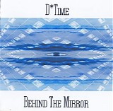D*Time - Behind the Mirror