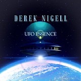 Nigell Derek - UFO Essence
