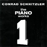 Schnitzler Conrad - The Piano Works, Volume 1