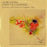 Lisa Bella Donna - Sonata for Loudspeakers