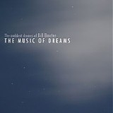 Baxter Bill - The Music of Dreams