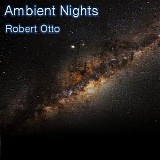 Otto Robert - Ambient Nights