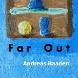 Baaden Andreas - Far Out