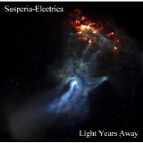 Susperia Electrica - Light Years Away