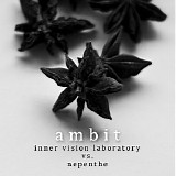 Inner Vision Laboratory & Nepenthe - Ambit