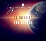 Astronaut Ape - To Infinity And Beyond