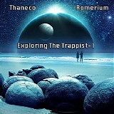 Thaneco & Romerium - Exploring The Trappist-1