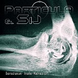 SiJ & Particula - Biomechanism - Another Madness [EP]