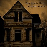 Meara Michael - The Static Past