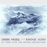 Nigell Derek & Scand Randolf - Up There Into the Shining Mountscapes