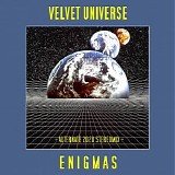 Velvet Universe - Enigmas (Alternate 2020 Stereo Mix)