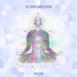 Arentz Remko - The Seven Chakra System