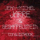 Gesaffelstein & Jarre Jean Michel - Conquistador