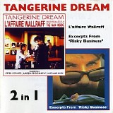 Tangerine Dream - L'Affaire Wallraff + Risky Busines