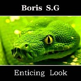 Boris S.G - Enticing Look