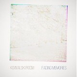 Kowalski Room - Fading Memories