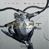 Black Ivan - Heart Machine
