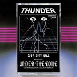 Under The Dome - Thunder Over City Hall