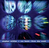 Boots Ron & Whitlan Stephan - Three Day Week