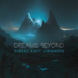 Johansen Sverre Knut - Dreams Beyond