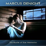 Denight Marcus - The Rustle of Star Memories