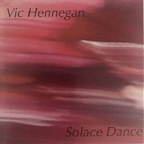 Hennegan Vic - Solace Dance